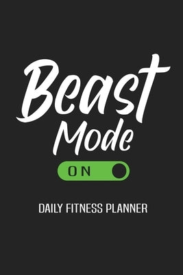Beast Mode On Daily Fitness Planner: Weight Training Planner, Meal and Exercise Planner, Diet Fitness Health Planner, Gym Planner Page by Online Store, Paperland