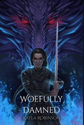 Woefully Damned by Robinson, Kayla
