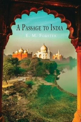 A Passage to India by Forster, E. M.