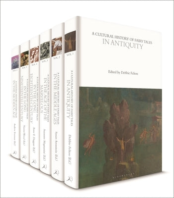 A Cultural History of Fairy Tales: Volumes 1-6 by Duggan, Anne E.