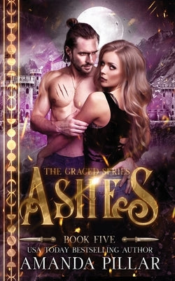 Ashes: A Graced Story by Pillar, Amanda