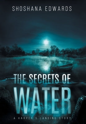 The Secrets of Water by Edwards, Shoshana