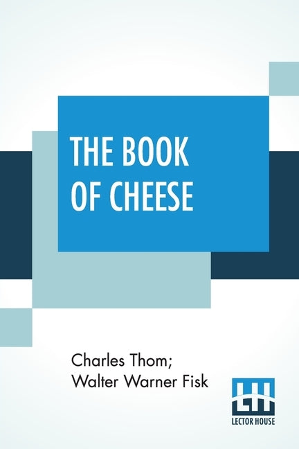 The Book Of Cheese by Thom, Charles