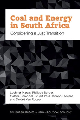 Coal and Energy in South Africa: Considering a Just Transition by Marais, Lochner