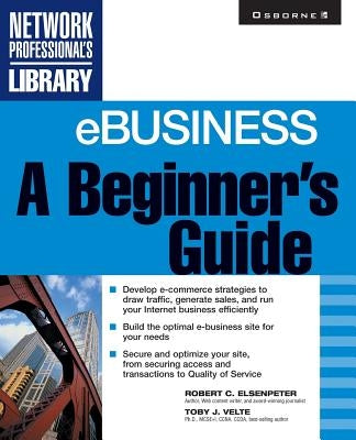 Ebusiness: A Beginner's Guide by Velte, Toby J.