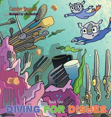 Diving for Dishes by Bagnall, Carolyn