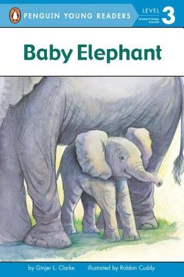 Baby Elephant by Clarke, Ginjer L.