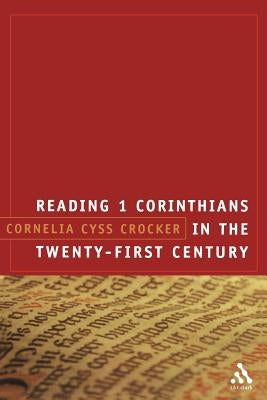 Reading 1 Corinthians in the Twenty-First Century by Cyss, Cornelia