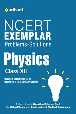NCERT Examplar Physics Class 12th by Kumar, Sanjeev