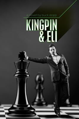 Kingpin and Eli by Dopp, Buck