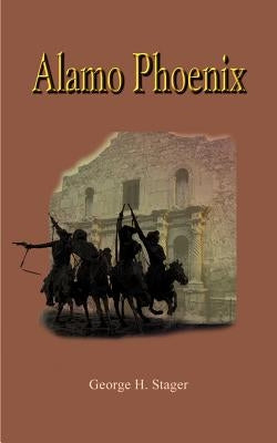 Alamo Phoenix by Stager, George H.