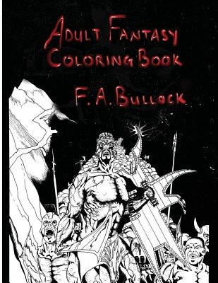 Adult Fantasy Coloring Book by Bullock, F. A.