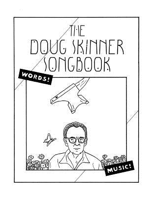 The Doug Skinner Songbook by Skinner, Doug