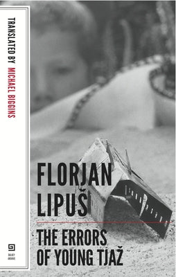 The Errors of Young Tjaz by Lipu, Florjan
