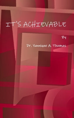It's Achievable by Thomas, Yannique a.