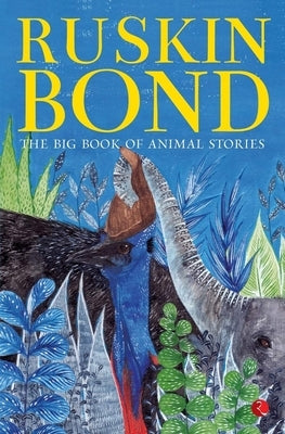 The Big Book of Animal Stories by Bond, Ruskin