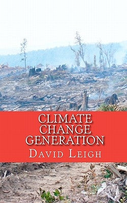 Climate Change Generation: A philosopy on climate change by Mazoudier, Freddi