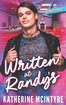 Written at Randy's by McIntyre, Katherine