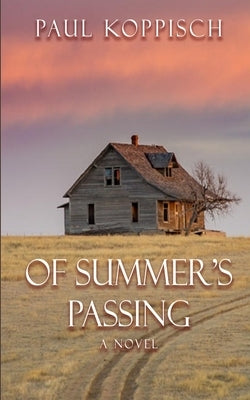 Of Summer's Passing by Koppisch, Paul