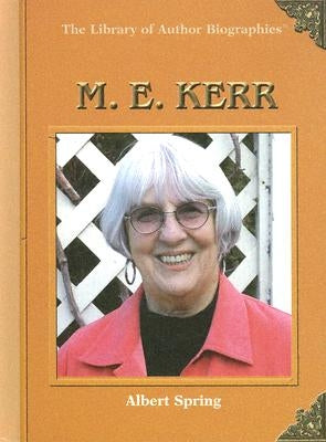 M.E. Kerr by Spring, Albert