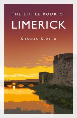 The Little Book of Limerick by Slater, Sharon