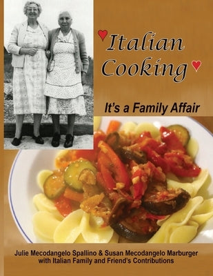 Italian Cooking: It's a Family Affair by Marburger, Susan Mecodangelo