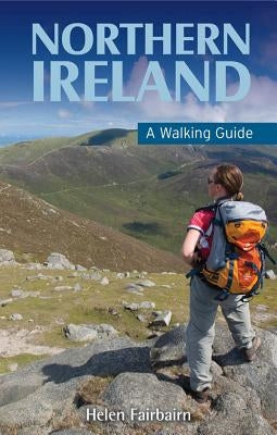 Northern Ireland: A Walking Guide by Fairbairn, Helen