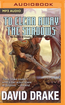 To Clear Away the Shadows by Drake, David