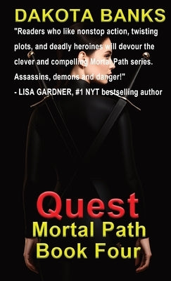 Quest: Mortal Path Book Four by Banks, Dakota