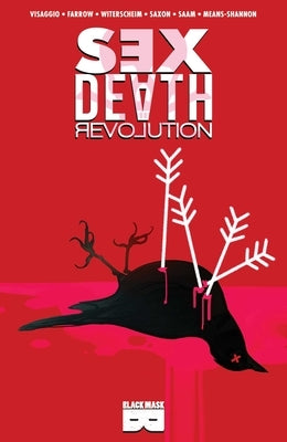 Sex Death Revolution by Visaggio, Magdalene