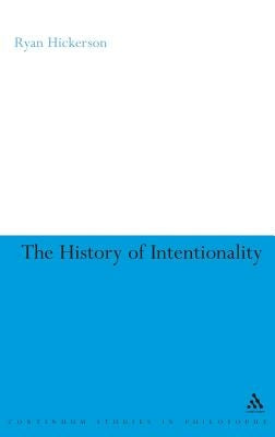 The History of Intentionality by Hickerson, Ryan