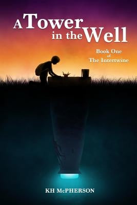 A Tower in the Well by McPherson, Kh