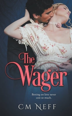 The Wager by Neff, CM