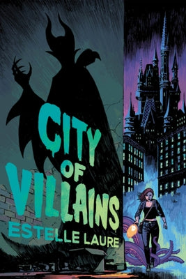 City of Villains (City of Villains, Book 1): Book 1 by Laure, Estelle