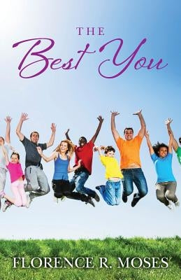 The Best You by Moses, Florence R.