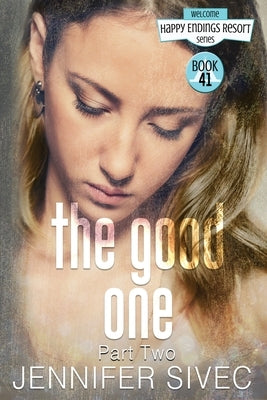 The Good One: Part Two by Wing, Jc