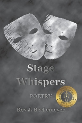 Stage Whispers by Beckemeyer, Roy J.
