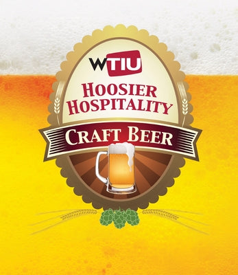 Hoosier Hospitality: Craft Beer by Wtiu