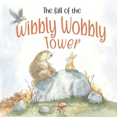 The Fall of the Wibbly Wobbly Tower by Benz, Gary