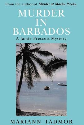 Murder in Barbados by Tadmor, Mariann