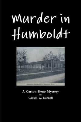 Murder in Humboldt by Darnell, Gerald