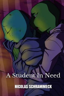 A Student In Need by Schrammeck, Nicolas