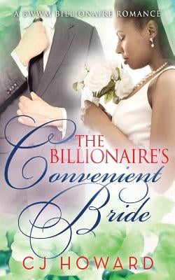 The Billionaire's Convenient Bride by Howard, Cj