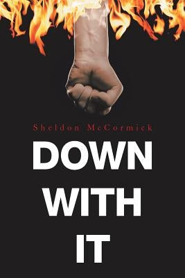Down with It by McCormick, Sheldon