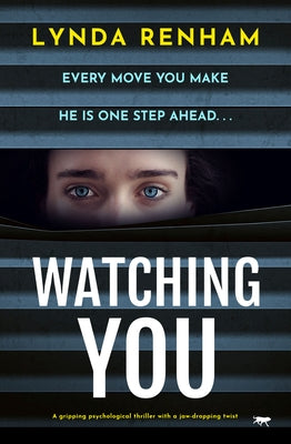 Watching You: A Gripping Psychological Thriller with a Jaw-Dropping Twist by Renham, Lynda