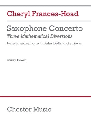 Saxophone Concerto: Three Mathematical Diversions by Frances-Hoad, Cheryl