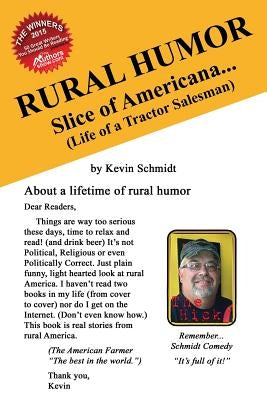 Rural Humor: Slice of Americana... (Life of a Tractor Salesman) by Schmidt, Kevin