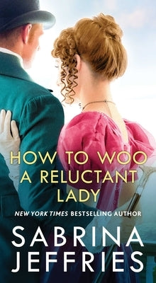 How to Woo a Reluctant Lady by Jeffries, Sabrina