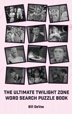 The Ultimate Twilight Zone Word Search Puzzle Book (hardback) by Devoe, Bill