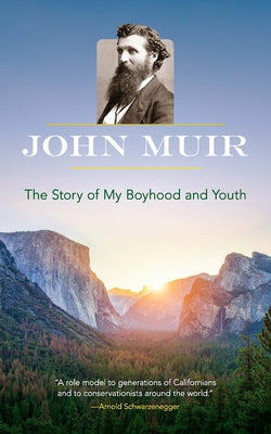 The Story of My Boyhood and Youth by Muir, John